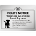 Polite notice please keep our premises free of dog mess wall mounted Exterior Sign