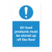 All Food Products Stored Up Off Floor - Food Storage Safety Notice