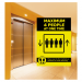 Maximum 4 people allowed in the Lift at one time social distancing lift guidance Sign