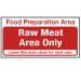 Food Preparation Area Raw Meat Only