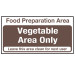 Food Preparation Area Vegetables Only