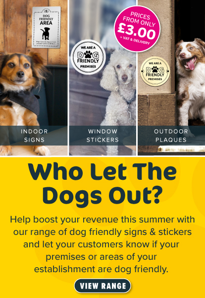 Dog Friendly Sign Range