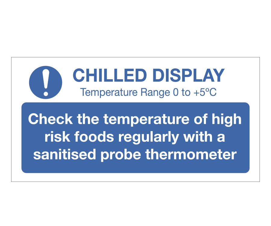 Check temperature of chilled display notice