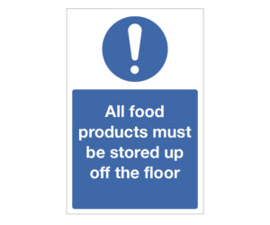 All Food Products Stored Up Off Floor Notice