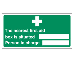 The Nearest First Aid Box Is Situated Notice