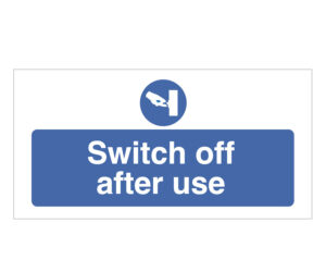 Switch off after use Notice