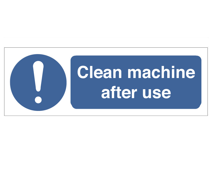 Clean Machine After Use Notice