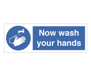 Now Wash Your Hands Text and Symbol Notice