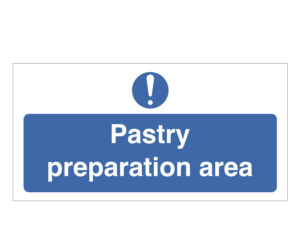 Pastry Preparation Area Notice