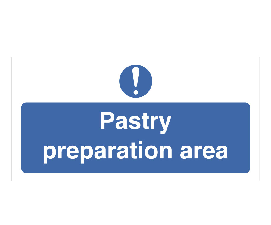 Pastry Preparation Area Notice