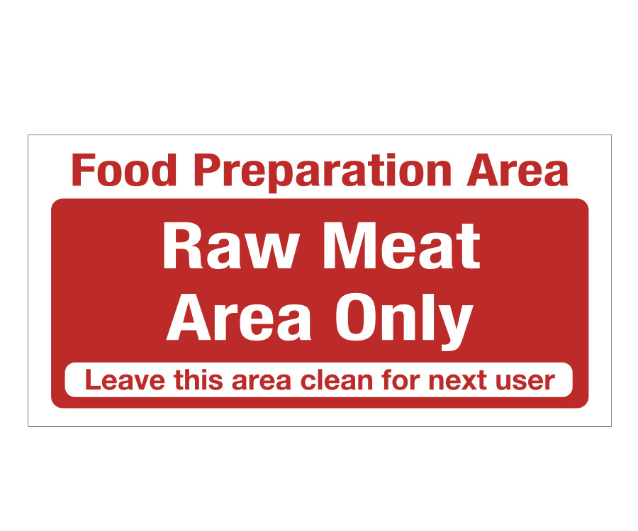 Food Preparation Area - Raw Meat Only Notice