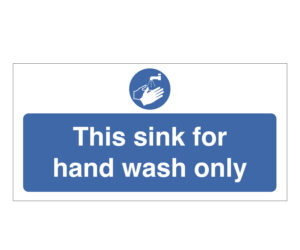 This Sink is for Hand Wash Only Notice