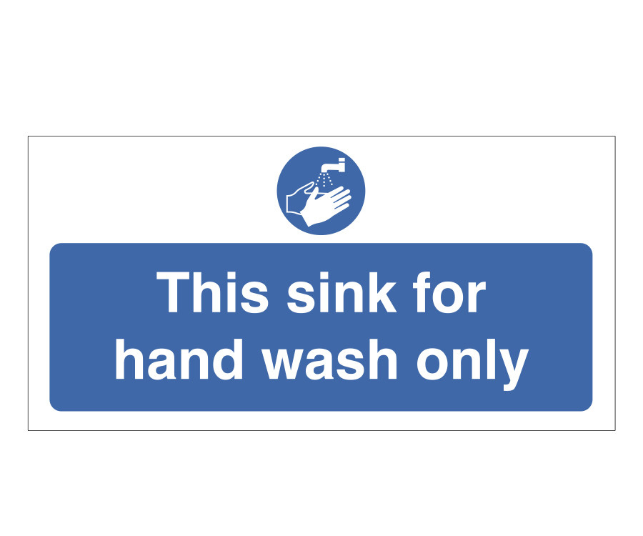 This Sink is for Hand Wash Only Notice
