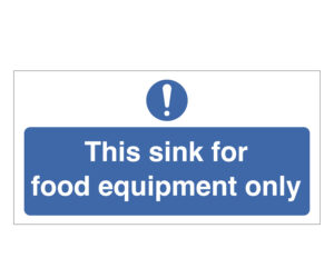 This Sink is for Food Equipment Only Notice
