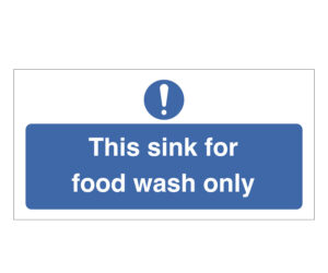 This Sink is for Food Wash Only Notice