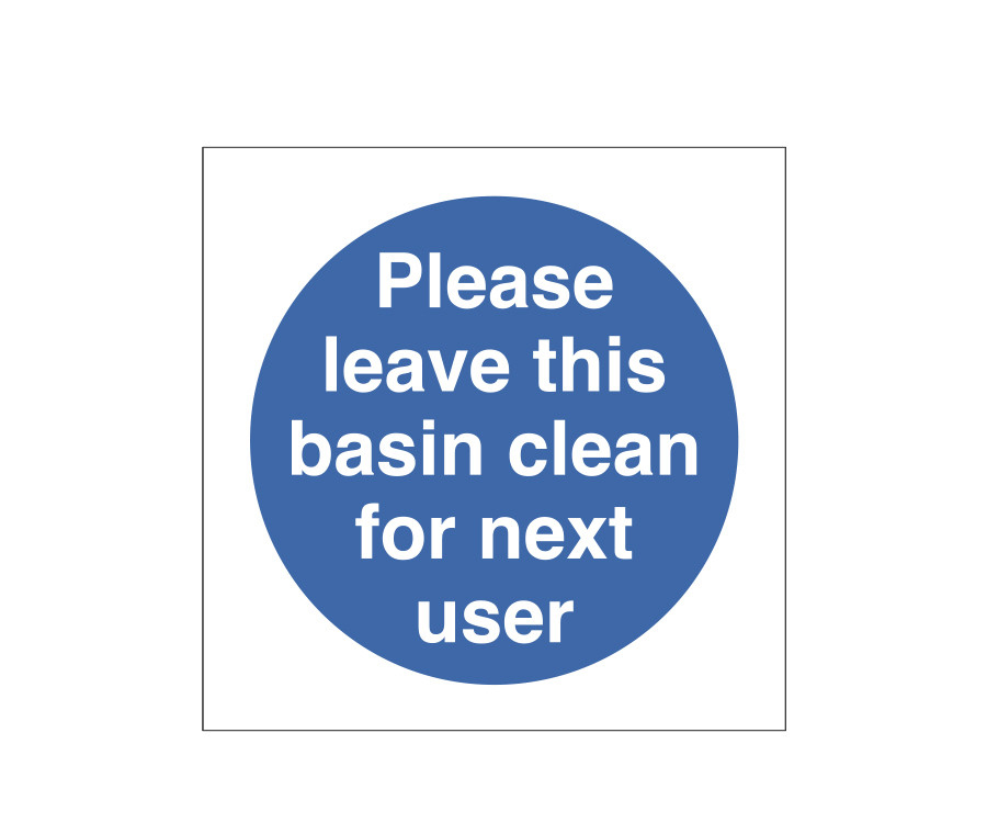 Please Leave This Basin Clean for the Next User Notice