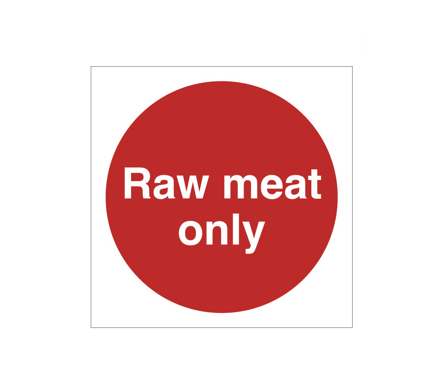 Raw Meat Only Storage Notice