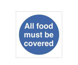 All Food Must Be Covered Storage Notice