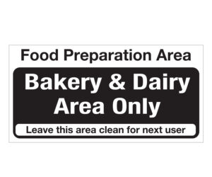 Food Preparation Area - Bakery & Dairy Only Notice