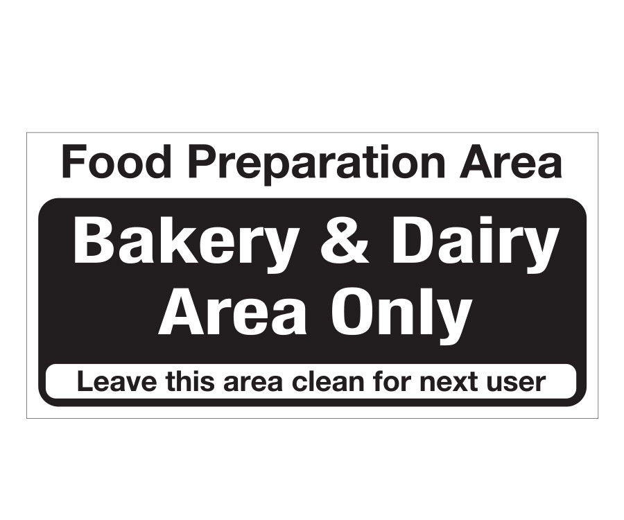 Food Preparation Area - Bakery & Dairy Only Notice