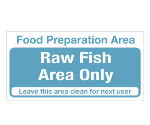 Food Preparation Area - Raw Fish Only Notice