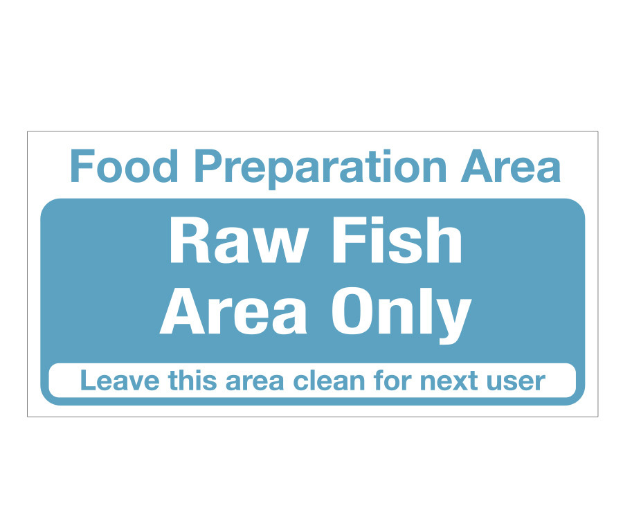 Food Preparation Area - Raw Fish Only Notice