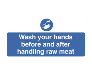Wash Your Hands Before & After Handling Raw Meat Notice