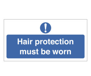 Hair Protection Must Be Worn Notice