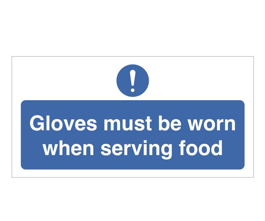 Gloves Must Be Worn When Serving Food Notice