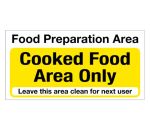 Food Preparation Area - Cooked Food Only Notice