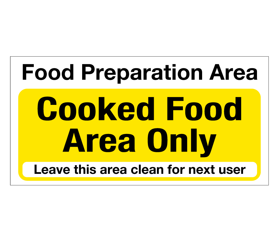 Food Preparation Area - Cooked Food Only Notice