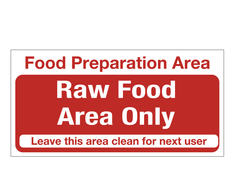 Food Preparation Area - Raw Food Only Notice