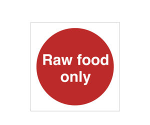 Raw Food Only Storage Notice