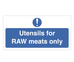 Utensils For Raw Meats Only Notice