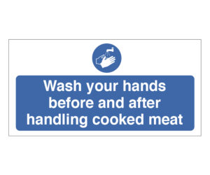 Wash Your Hands Before & After Handling Cooked Meat Notice
