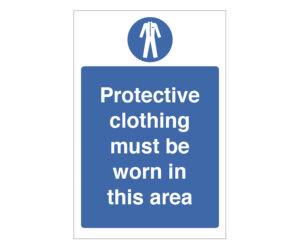 Protective Clothing Must Be Worn in this Area Notice