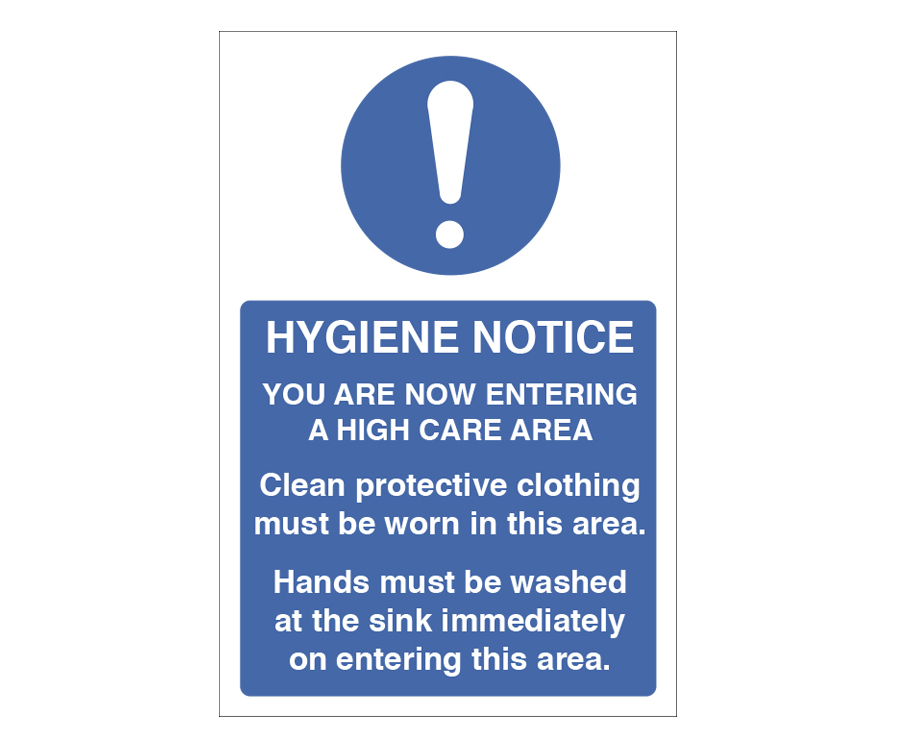 You Are Now Entering A High Care Area Hygiene Notice