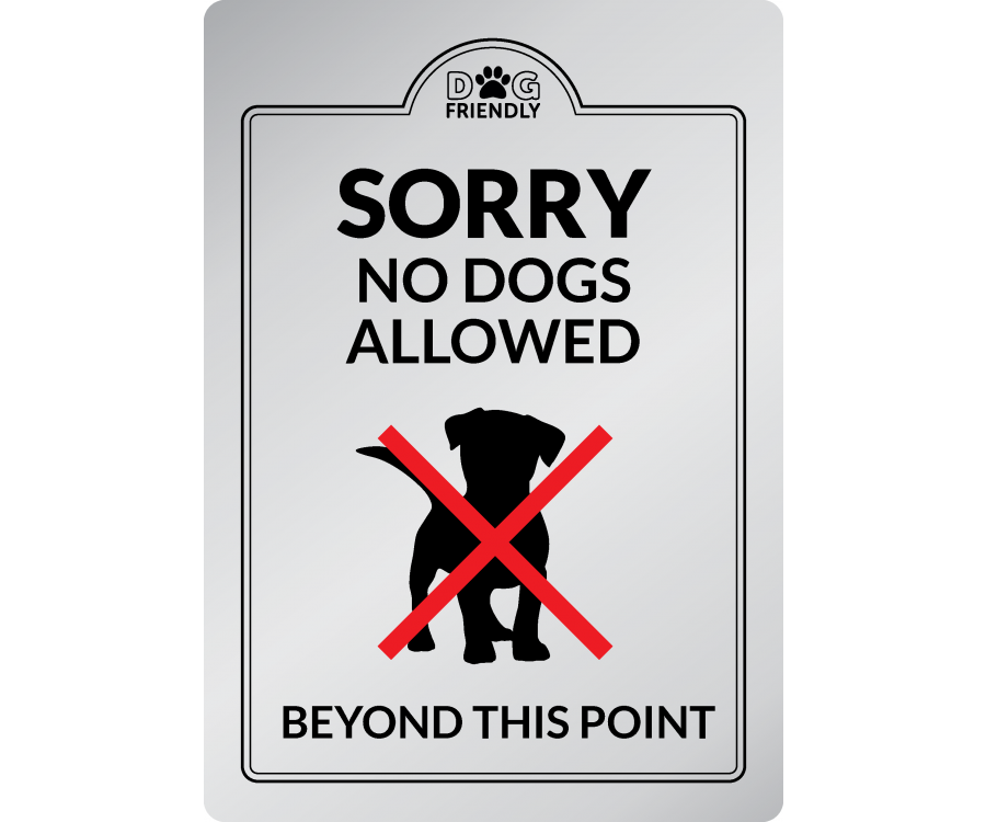 dg007s no dogs beyond this point silver interior sign