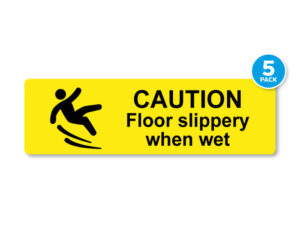 Caution Floor Slippery When Wet Notice - Pack of 5
