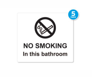 No Smoking in this Bathroom Notice - Pack of 5