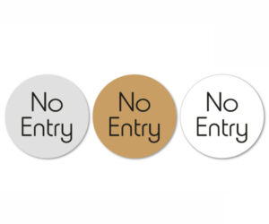 No Entry Door Sign. 75mm Diameter