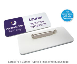 Full Colour Staff Name Badges - 2 Sizes - Pin Fastening