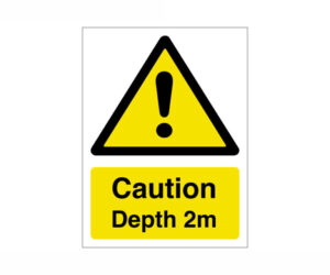 Caution Depth 2 Metre Notice