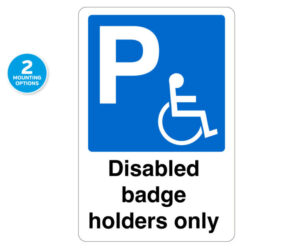 Disabled Badge Holders Only Notice