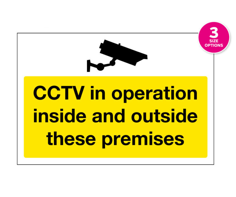 CCTV in Operation Inside & Outside These Premises Notice
