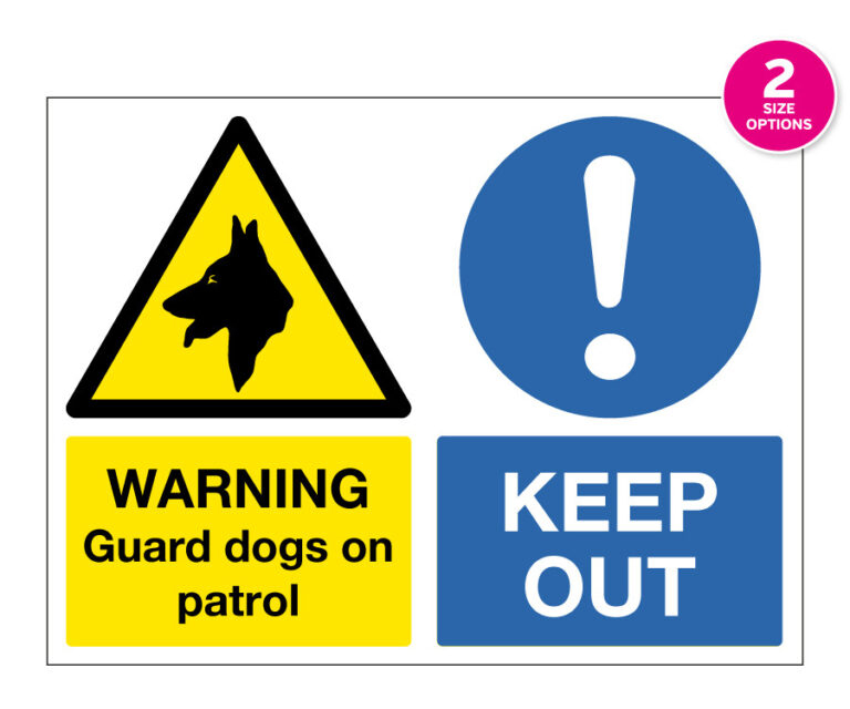Warning Guard Dogs on Patrol Keep Out Notice