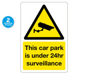 This Car Park is Under 24hr Surveillance Notice