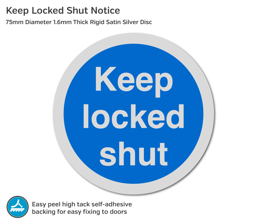 Keep Locked Shut Notice - 75mm Disc