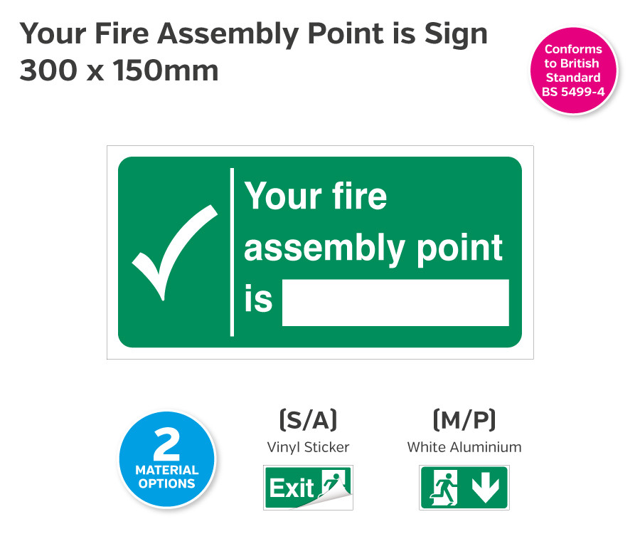 Your Fire Assembly Point is Sign - 300 x 150mm