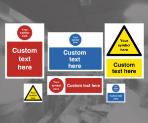 Custom Made Safety Signs